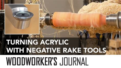 Turning Acrylic Blanks With Negative Rake Carbide Turning Tools Youtube