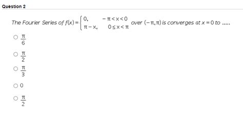 Solved The Fourier Series Of Fx 0π−x−π