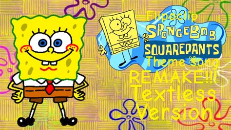 The Flipaclip SpongeBob Theme Song Textless Version YouTube