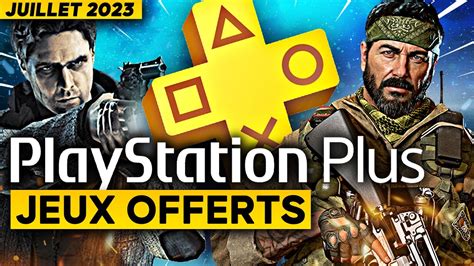 Playstation Plus Juillet Les Nouveaux Jeux Ps Et Ps Essential