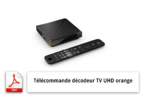 T L Commande D Codeur Tv Uhd Orange Mode D Emploi