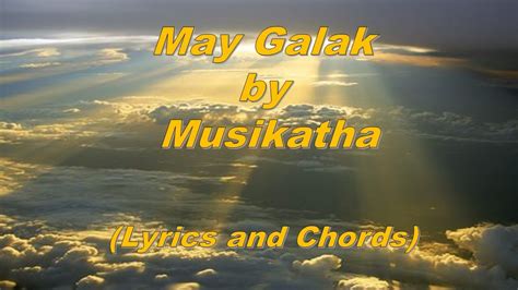 May Galak - Musikatha (Lyrics and Chords) - YouTube