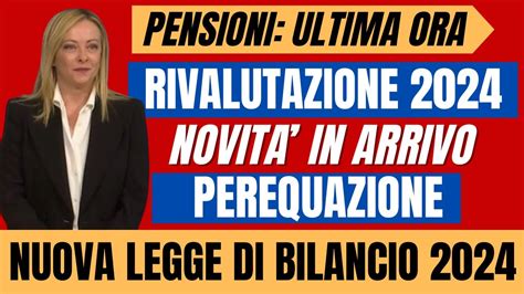 PENSIONI RIVALUTAZIONE PEREQUAZIONE 2024 SCOPRI NOVITA E AUMENTI