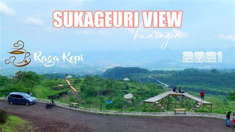 Sukageuri View Kuningan Youtube