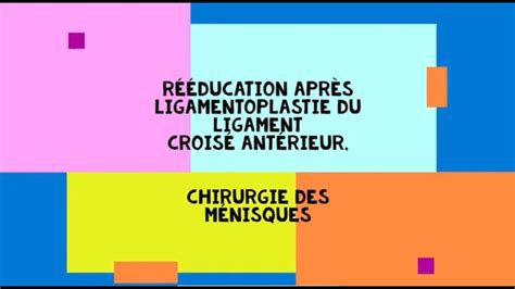 R Ducation Apr S Ligamentoplastie Du Lca M Nisques Youtube