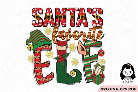 Santa S Favorite ELF Christmas SVG PNG Graphic By Cat Lady Creative