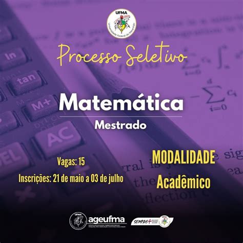 Ufma Anuncia Inscri Es Para Curso De Mestrado Em Matem Tica