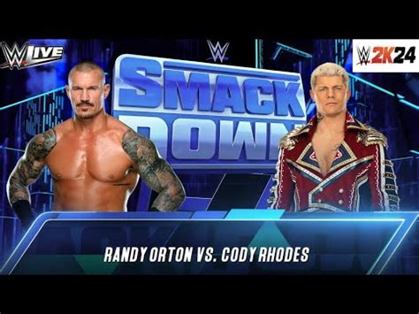 WWE 2k24 Randy Orton Vs Cody Rhodes WWE SmackDown Match WWE 2024