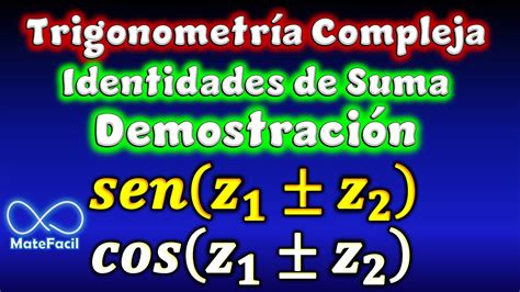 Seno Y Coseno Complejos Identidades De Suma Y Resta Variable