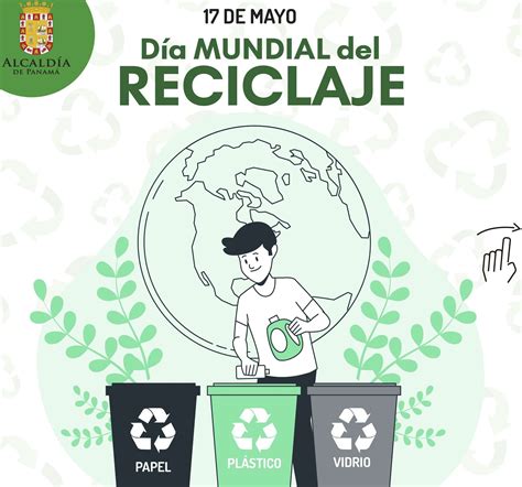 En El D A Mundial Del Reciclaje Reiteran Disposici N De Puntos De