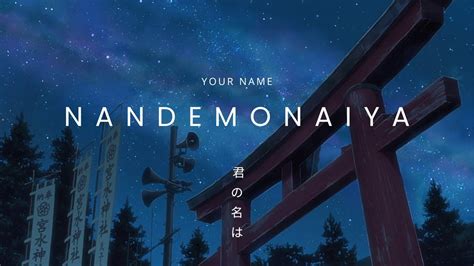 Nandemonaiya Movie Version Radwimps Your Name Youtube