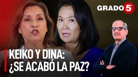 Keiko Fujimori y Dina Boluarte se acabó la paz Grado 5 con David