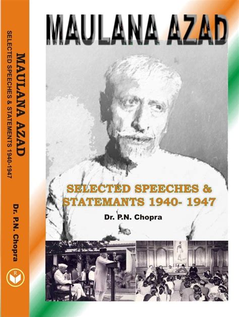 Maulana Azad: Selected Speeches and Statements, 1940-47: Chopra, P. N ...