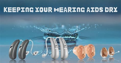 Keeping Your Hearing Aids Dry Encore Hearing Care