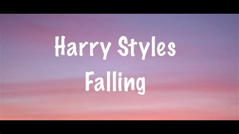 Harry Styles Falling Lyrics Video Youtube