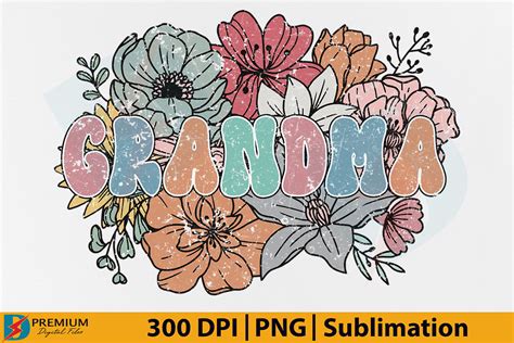 Retro Grandma Png Nana Floral Flower Graphic By Premium Digital Files