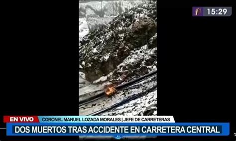 Carretera Central Dos Muertos Y Tres Heridos Tras Accidente Vehicular