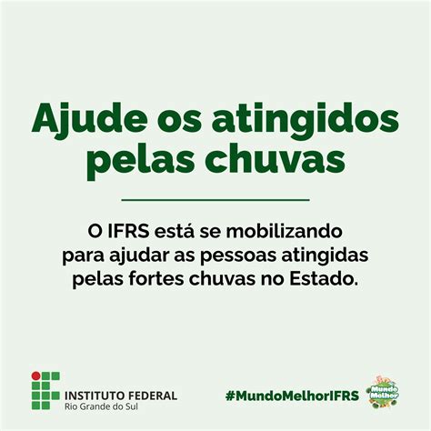 Ifrs Promove Campanha De Arrecada O Para Beneficiar Atingidos Pelas