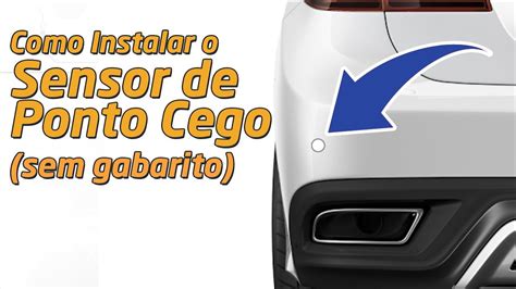 Como Instalar O Sensor De Ponto Cego P Sitron Sem Gabaritos Youtube