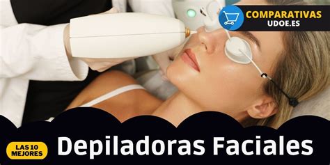 Descubre Las Mejores Depiladoras Faciales Del Mercado Udoe