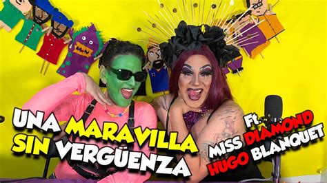 Macha Pero Buena Muchacha Ft Hugo Blanquet Miss Diamond Episodio 007