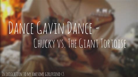 Dance Gavin Dance Chucky Vs The Giant Tortoise Guitar Cover YouTube