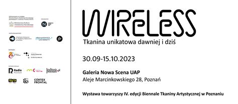 Wystawa Towarzysz Ca Wireless Tkanina Unikatowa Dawniej I Dzi