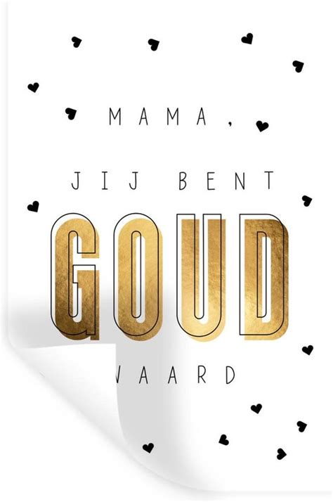 Muurstickers Spreuken Mama Jij Bent Goud Waard Mama Quotes