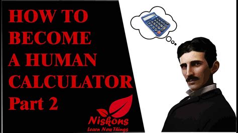 How To Become A Human Calculator Part 2 Secrets Of Mental Math