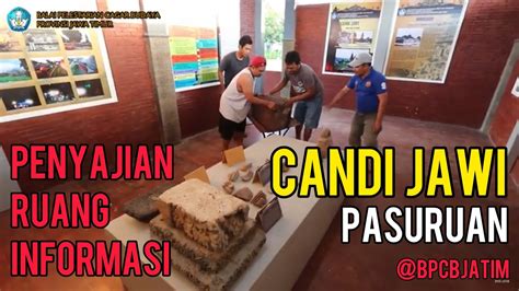 Penyajian Ruang Informasi Candi Jawi Pasuruan Balai Pelestarian