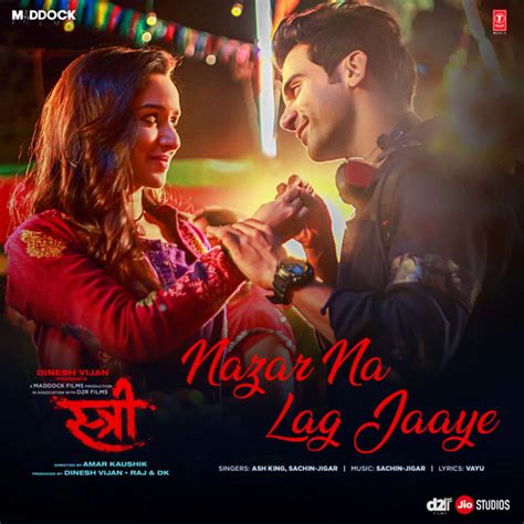 Nazar Na Lag Jaaye From Stree Song And Lyrics By Ash King Sachin