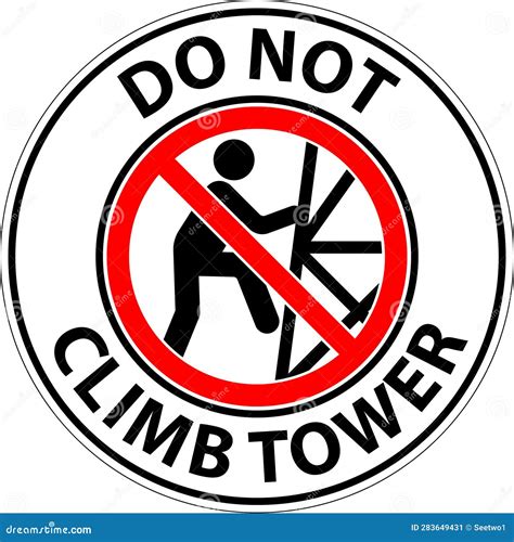 Prohibition Sign Do Not Climb Tower Symbol Stock Vector - Illustration