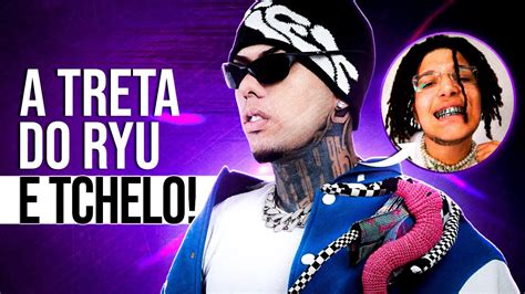 A Treta Absurda De Tchelo E Ryu The Runner Quem Teve A Melhor Diss