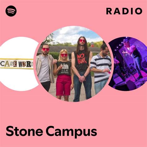 Stone Campus Radio Playlist By Spotify Spotify