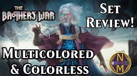 Brothers War Set Review Multicolored Colorless Magic The