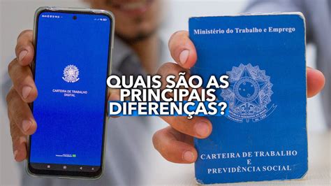 Carteira De Trabalho Digital Ou F Sica Quais S O As Principais