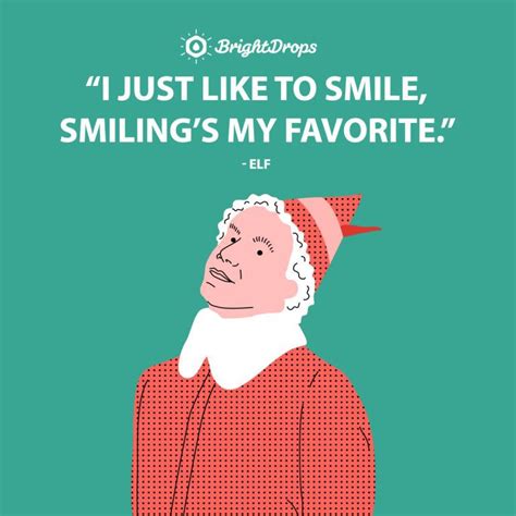 16 Funny (And Memorable) Elf Quotes to Brighten Your Day - Bright Drops