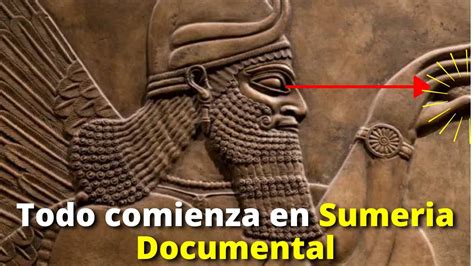 Los SUMERIOS El Origen De La Humanidad DOCUMENTAL 2022 7