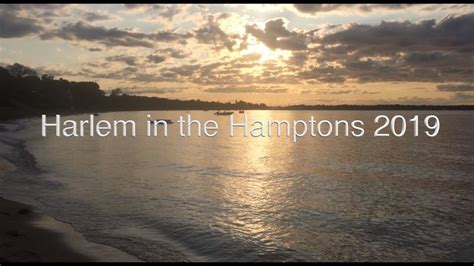 Harlem In The Hamptons 2019 Youtube