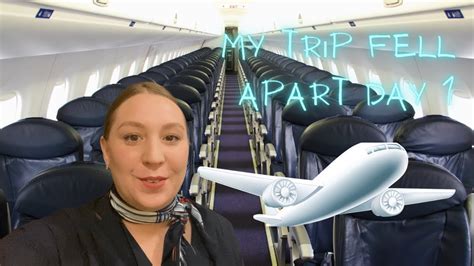 My Trip Fell Apart Day 1 Ii 4 Day Trip Ii Life Of A Flight Attendant Youtube