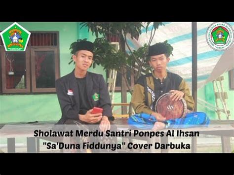 Sholawat Merdu Sa Duna Fiddunya Cover Darbuka Santri Ponpes Al