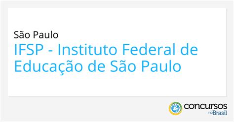 Ifsp Abre Vagas Para Professor Em Diversos C Mpus