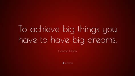 Hilton Conrad Quotes Conrad Hilton Quote: “Success In Never Final;