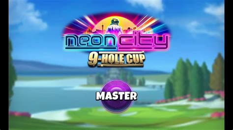 Master Hole 4 HIO Neon City 9 Hole Cup Tournament QR Golf Clash