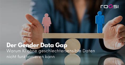 Der Gender Data Gap Warum KI Ohne Geschlechtersensible Daten Nicht