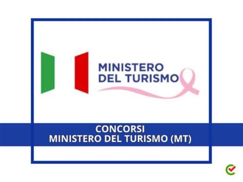 Concorsi Ministero Del Turismo Elenco E Aggiornamenti