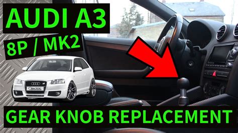 AUDI A3 8P How To Remove Gear Knob Gaiter Removal Replacement 2004