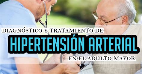 Hipertensión arterial en el adulto mayor Dr GALVAN