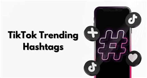 Tiktok Trending Hashtags How To Use Them For More Views Build My Plays