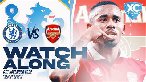 Chelsea Vs Arsenal Live Watchalong Youtube